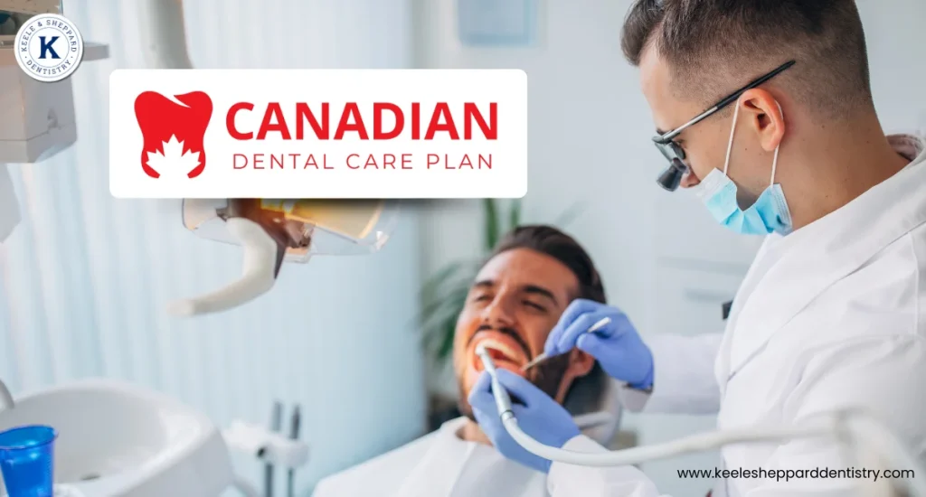What is the Canadian Dental Care Plan