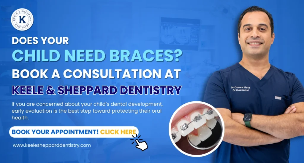 Does Your Child Need Braces_ Book a Consultation at Keele & Sheppard Dentistry