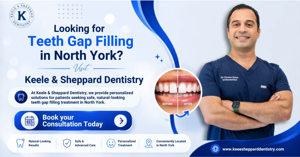 Looking for Teeth Gap Filling in North York? Visit Keele & Sheppard Dentistry